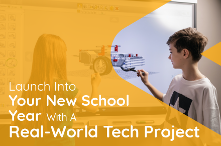 Launch Into Your New School Year With a Real-World Tech Project