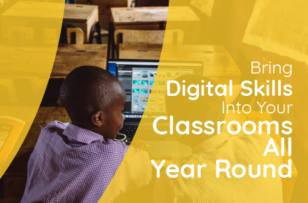 Bring Digital Skills into Your Classrooms All Year Round