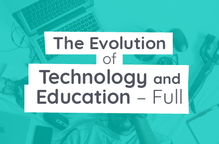 The Evolution of Technology and Education - Full | BSD Education