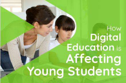 How Digital Education is Affecting Young Students