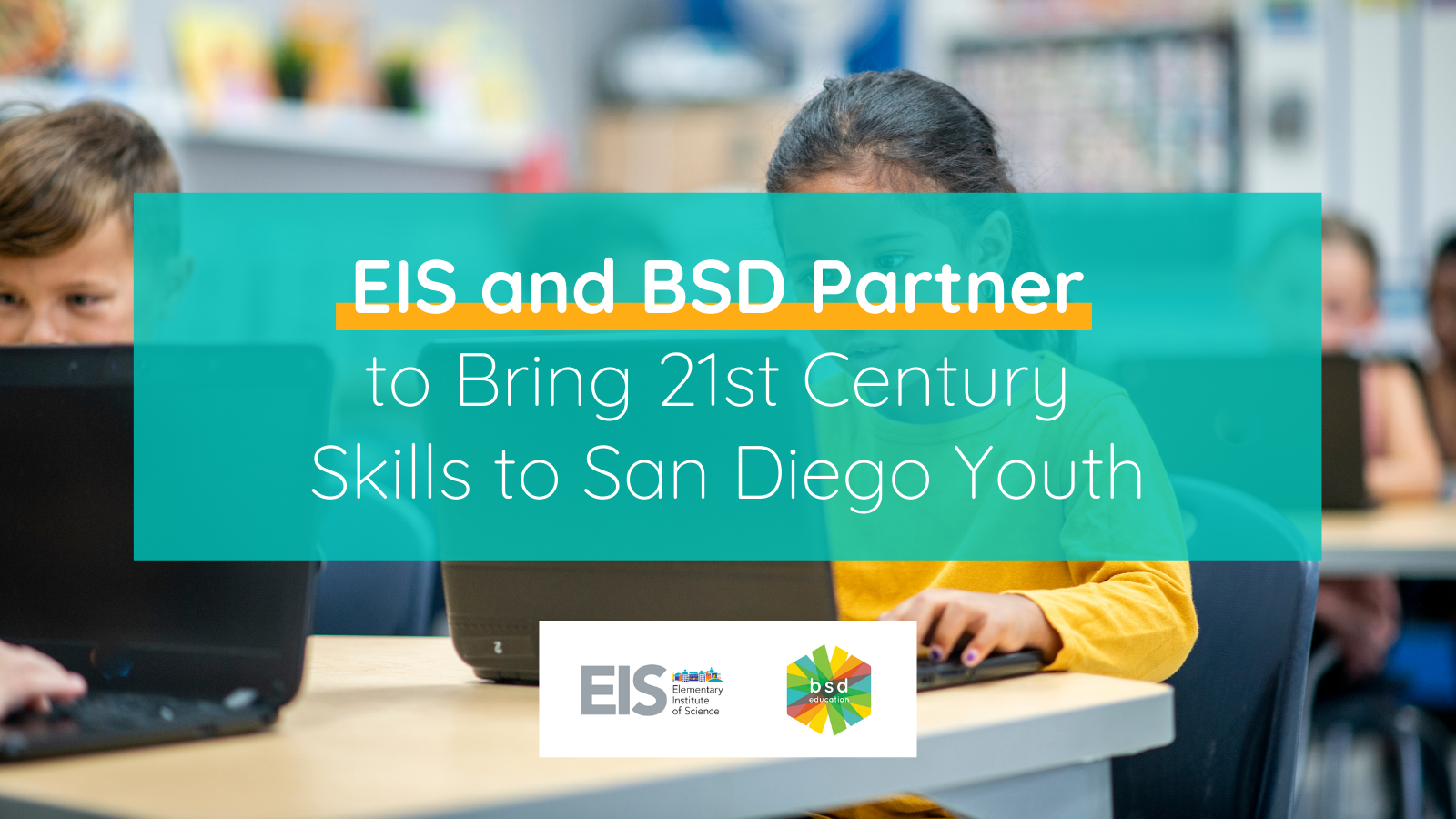 press-release-eis-and-bsd-partner-to-bring-21st-century-skills-to-san