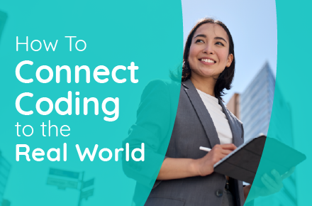 How To Connect Coding to the Real World