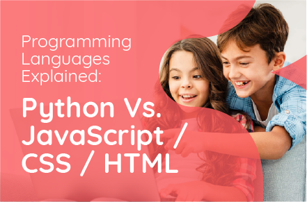 Programming Languages Explained: Python vs. JavaScript / CSS / HTML