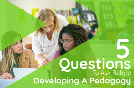 Questions to Ask When Developing a Pedagogy | BSD Education