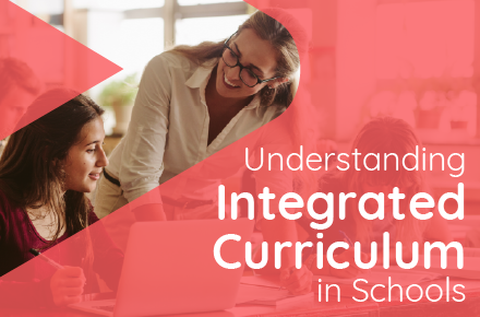 Understanding Integrated Curriculum in Schools